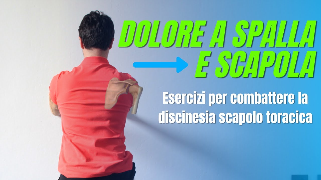 Dolore spalla e scapola: Risolvi la discinesia scapolo omerale e scapolo toracica!