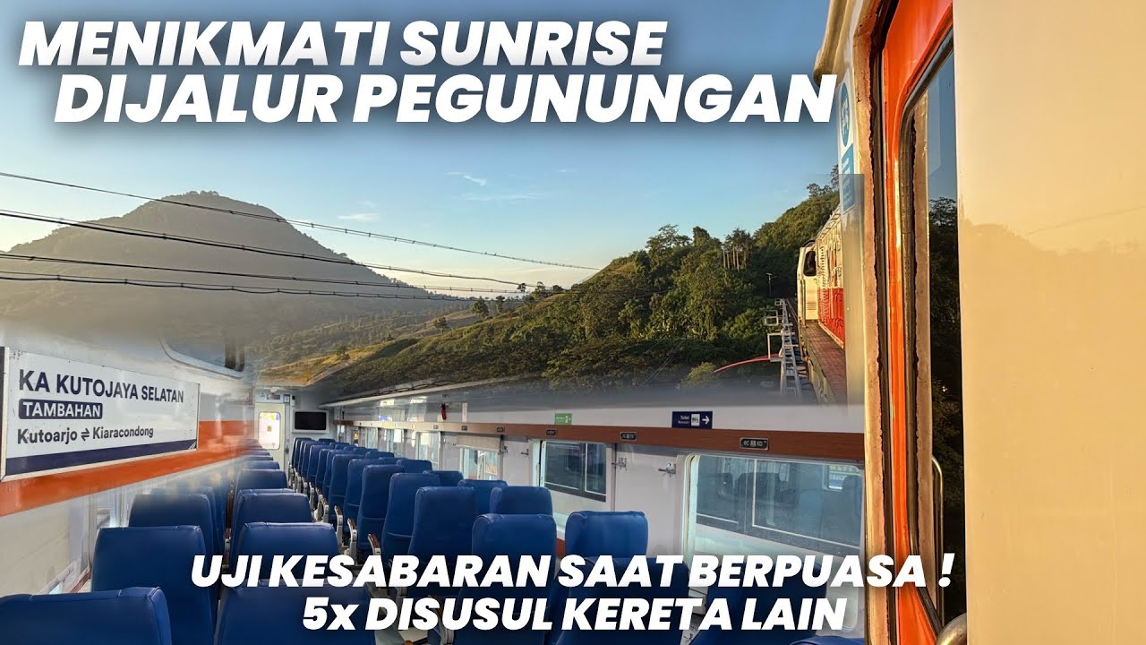 BERANGKAT SUBUH DAPAT SUNRISE DIJALUR PEGUNUNGAN‼️KA Kutojaya Selatan Tambahan Bandung - Kutoarjo