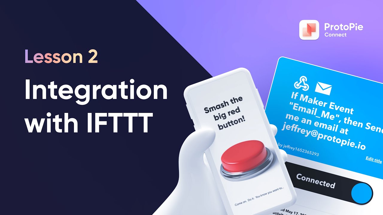 Intro to ProtoPie Connect | 2. How to Integrate IFTTT (If This Then That) Plugin