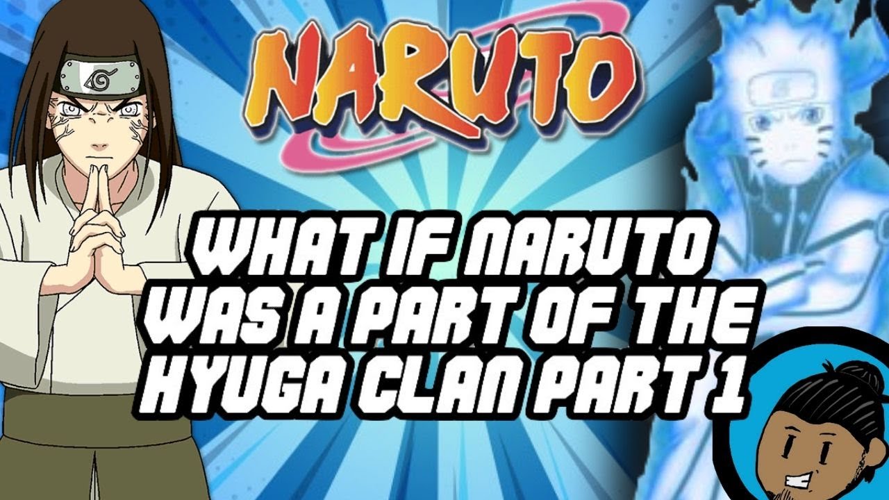 What If Naruto Was A Part Of The Hyuga Clan (Part 1) ft. The Masked Man