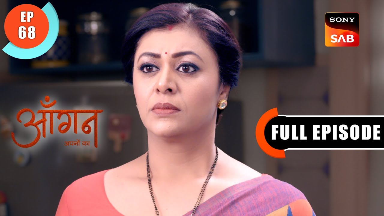 Akash Is Hurt | Aangan Aapno Kaa | Ep 68 | Full Episode | 27 Feb 2024