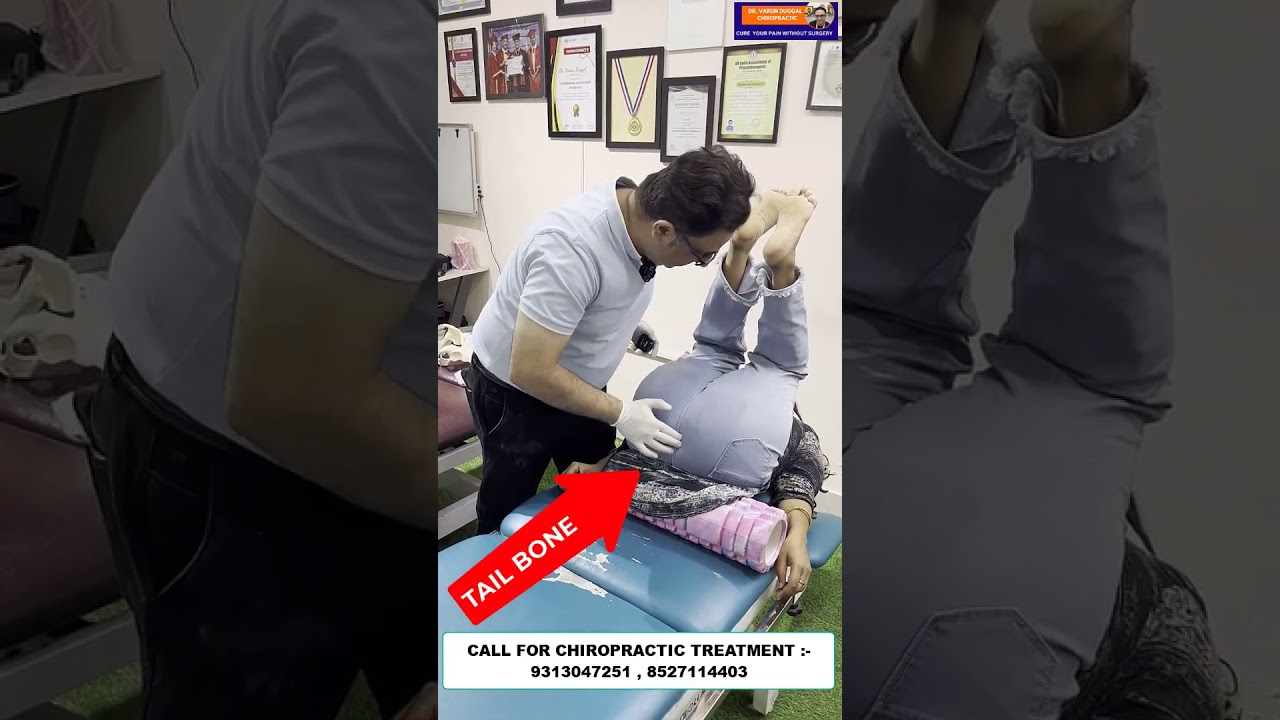 CHIROPRCATIC TREATMENT IN MUMBAI | TAIL BONE | DR. VARUN DUGGAL CHIROPRACTIC #mumbai #bihar