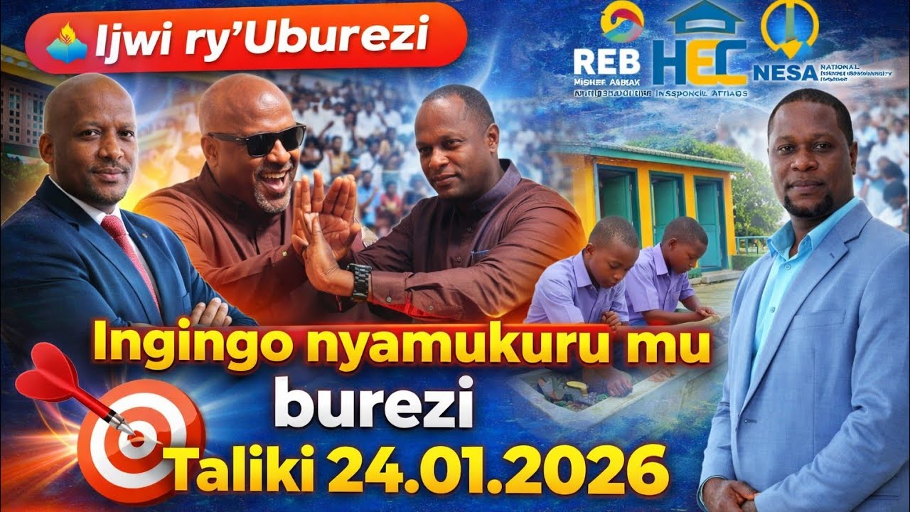 🚨 AMAKURU AGEZWEHO MU BUREZI: HEC, NESA, REB, MINEDUC 