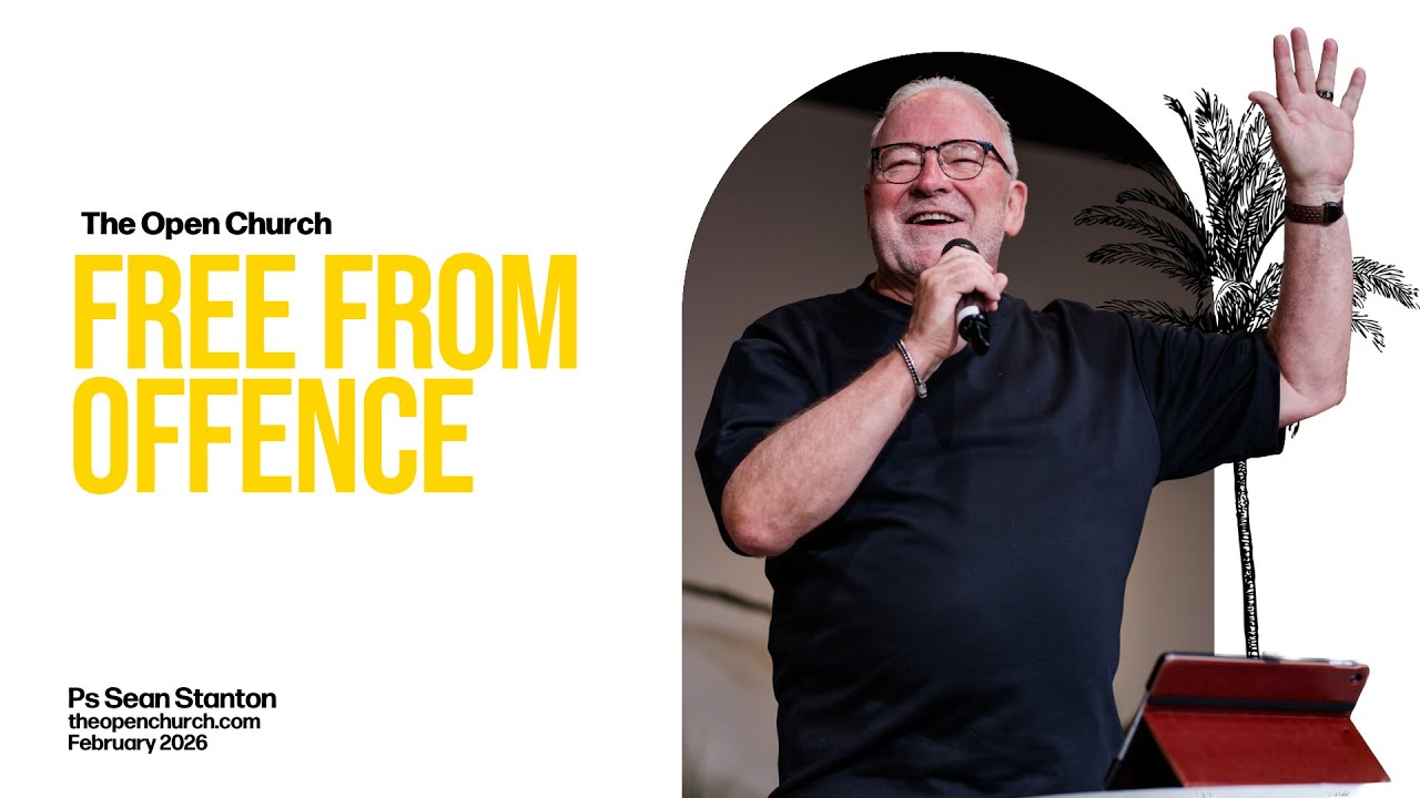 Free from Offence | Ps Sean Stanton | February 2026