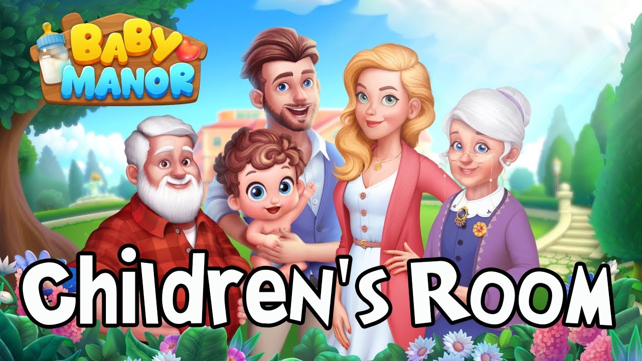 Baby Manor Phase 1 Level 1 - 9 Gameplay Story Part 1 Children's Room HD