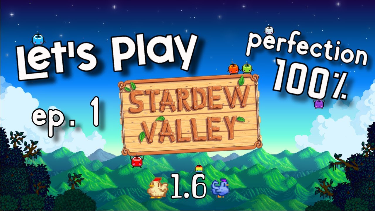 Let's Play Stardew Valley! Perfection Playthrough, Forest Farm, 1.6