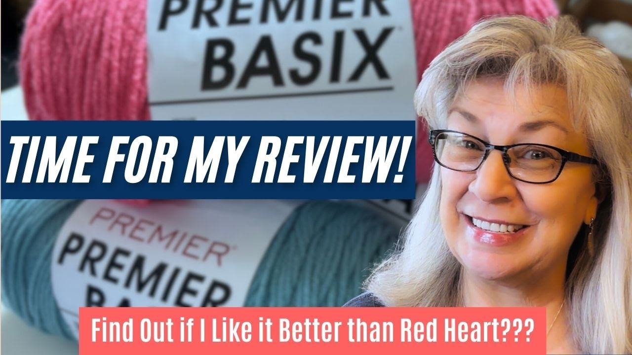 Watch This Before Buying Premier Basix Worsted Yarn!