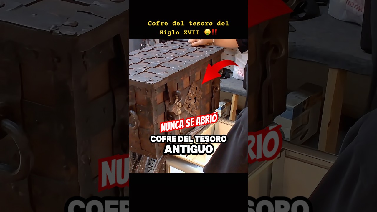 Cofre del tesoro del siglo XVII #curiosolee #elpreciodelahistoria #tesoros #antiguedades