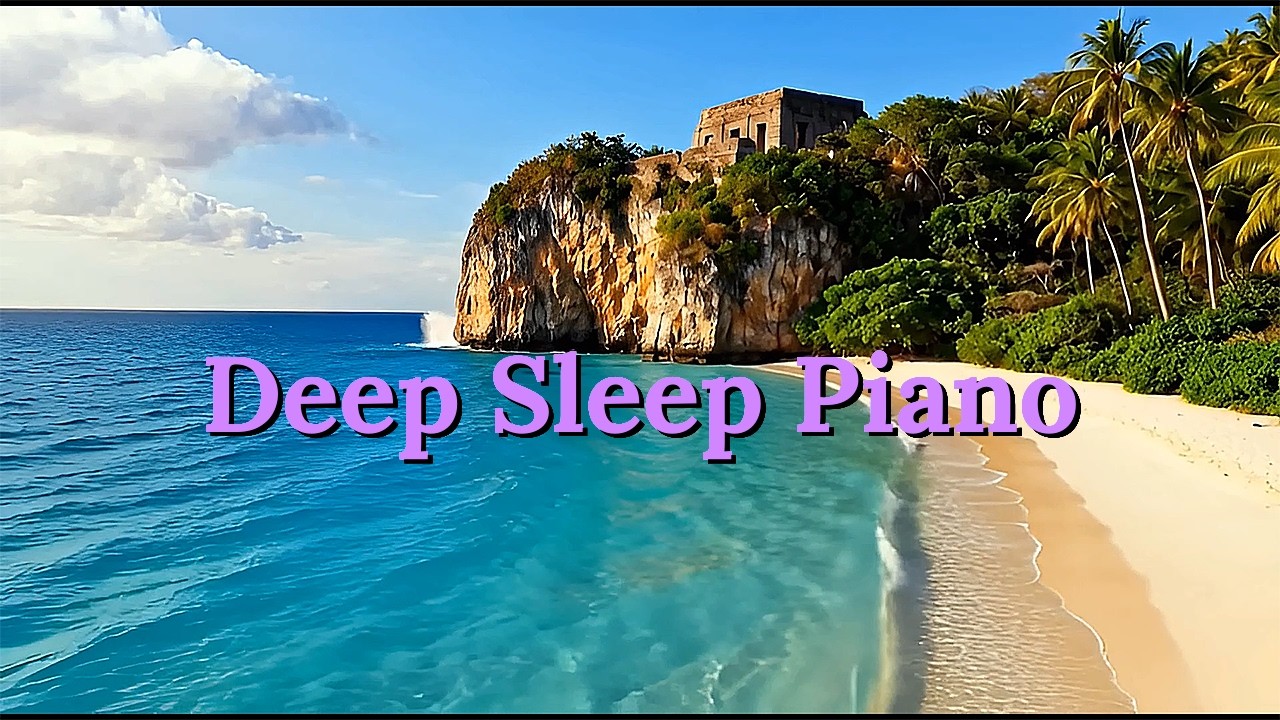Peaceful Piano Music | Relaxation & Deep Sleep .