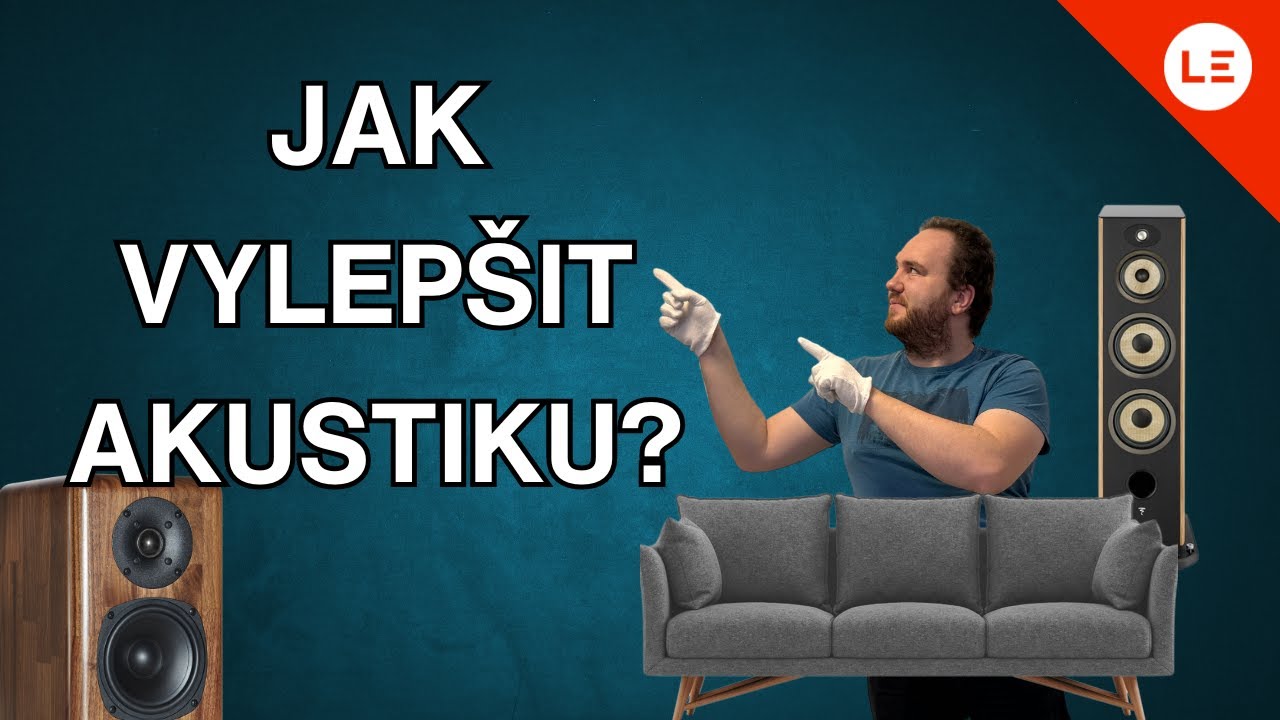 Jak vylepšit AKUSTIKU?