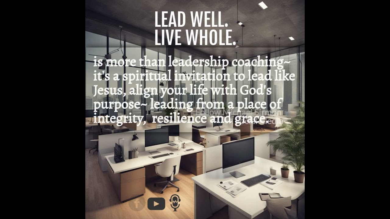 🎯 LIVE WITH PURPOSE | Lead Well. Live Whole.