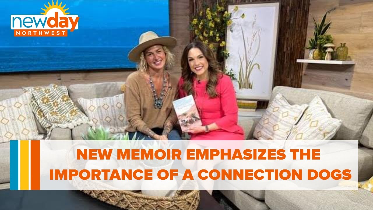 New memoir emphasizes the importance of our connection to dogs - New Day NW