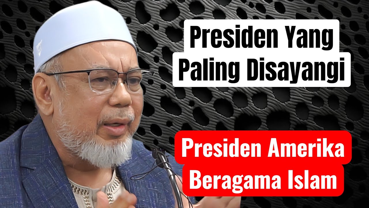 PRESIDEN AMERIKA YANG DISAYANGI DAN BERAGAMA ISLAM 🔻 Ustaz Dr Mat Rofa Ismail