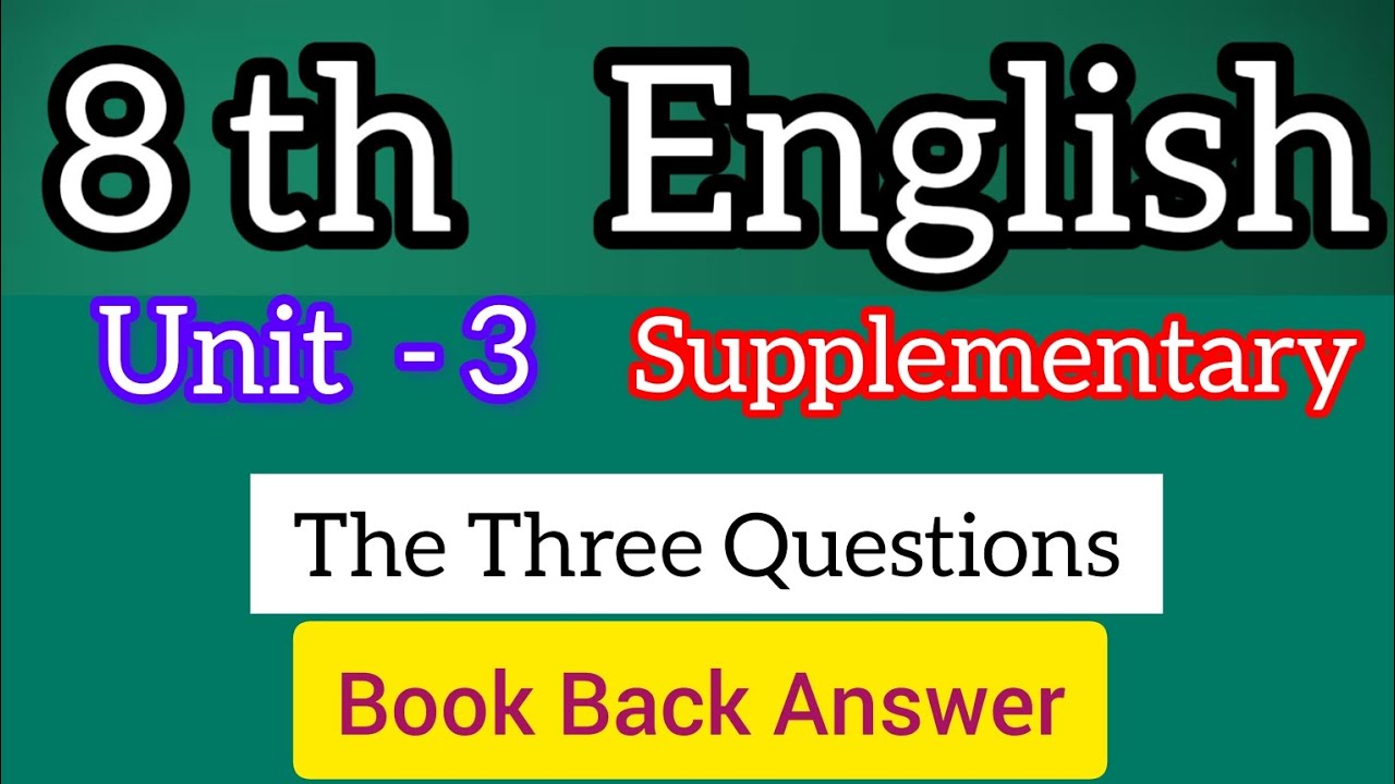 8th English unit 3 Supplementary The Three Questions book back answer