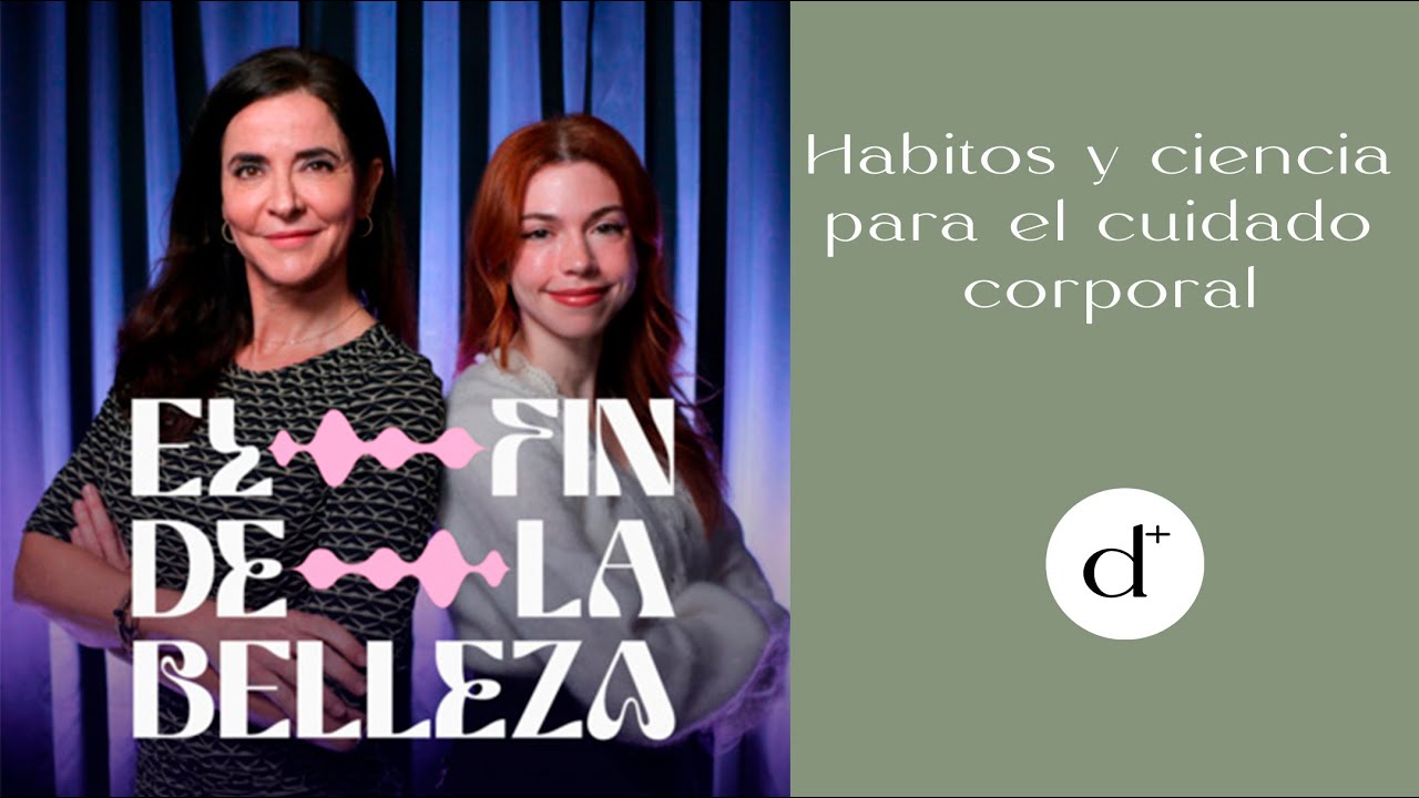 Hábitos y ciencia para el cuidado corporal