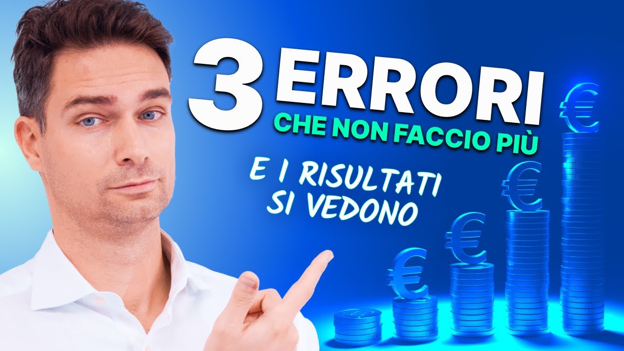 Investire &egrave; diventato semplice e redditizio da quando non commetto pi&ugrave; questi 3 errori