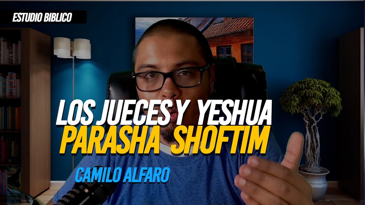 Jueces y Yeshua | La Raiz de Nuestra Fe