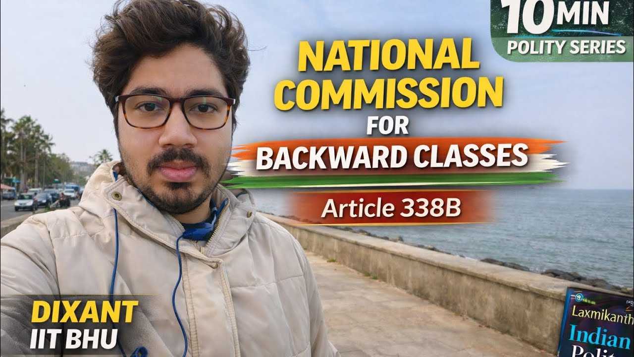 National Commission for Backward Classes | Article 338B | Polity in 10 Minutes