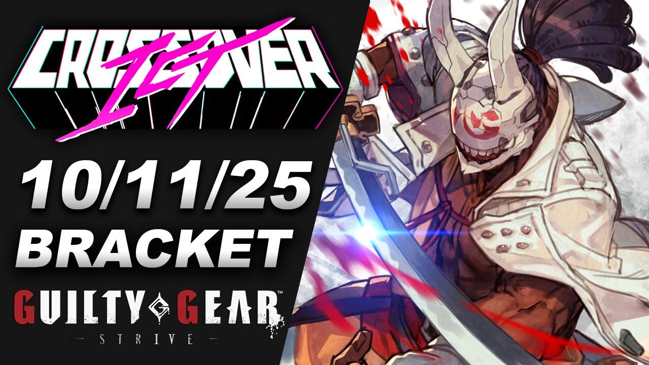Crossover ICT #120 - GUILTY GEAR -STRIVE- | Wichita FGC