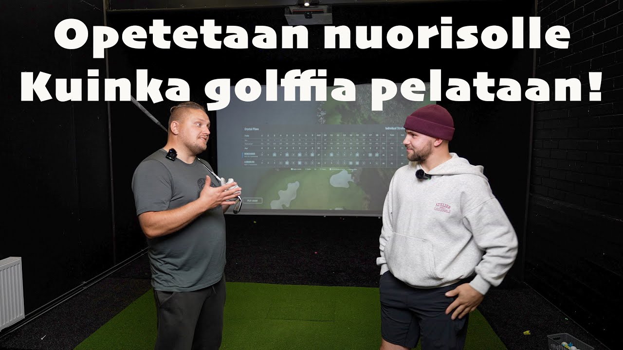 Näytän Nuorisolle Miten Pelataan Golfia! | Simulaattori Golf | Kisaillaan 18 Reikää!
