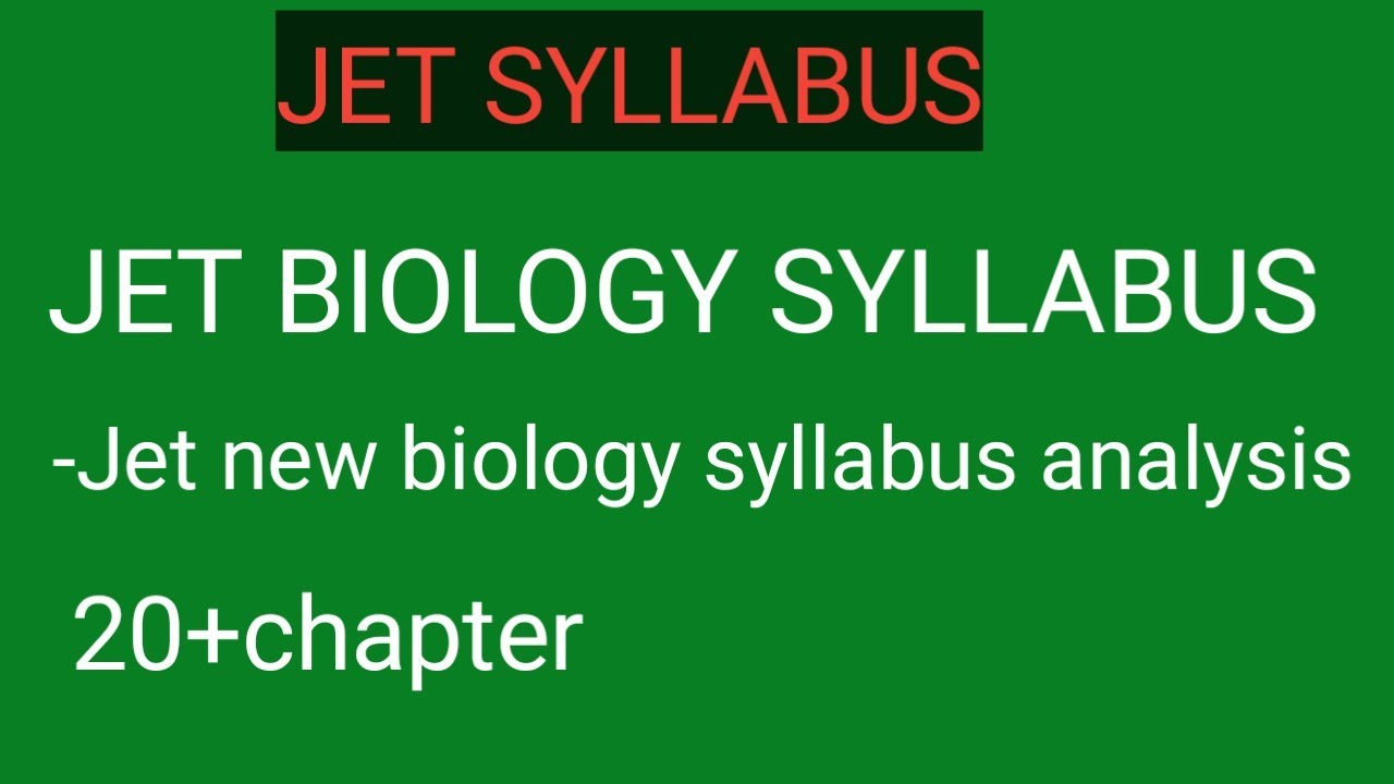 Jet syllabus / jet 2022 syllabus / jet biology syllabus / jet botany zoology