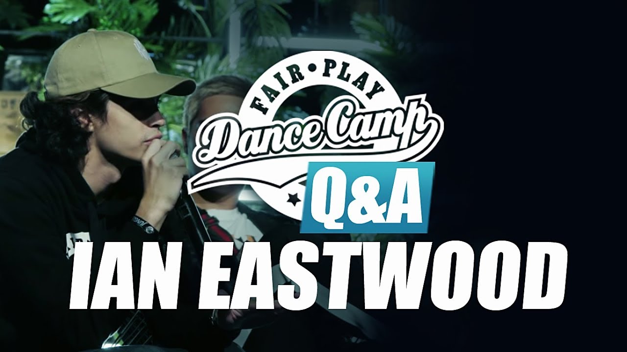 Q&A | Ian Eastwood: 'I pushed myself into way I was not comfortable yet' | Fair Play Dance Camp 2017