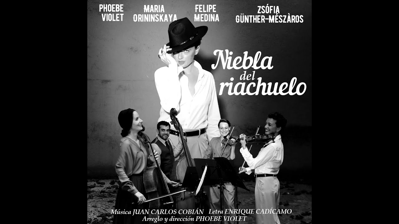 Phoebe Violet - Niebla del riachuelo (E.Cadícamo, J.C.Cobián)