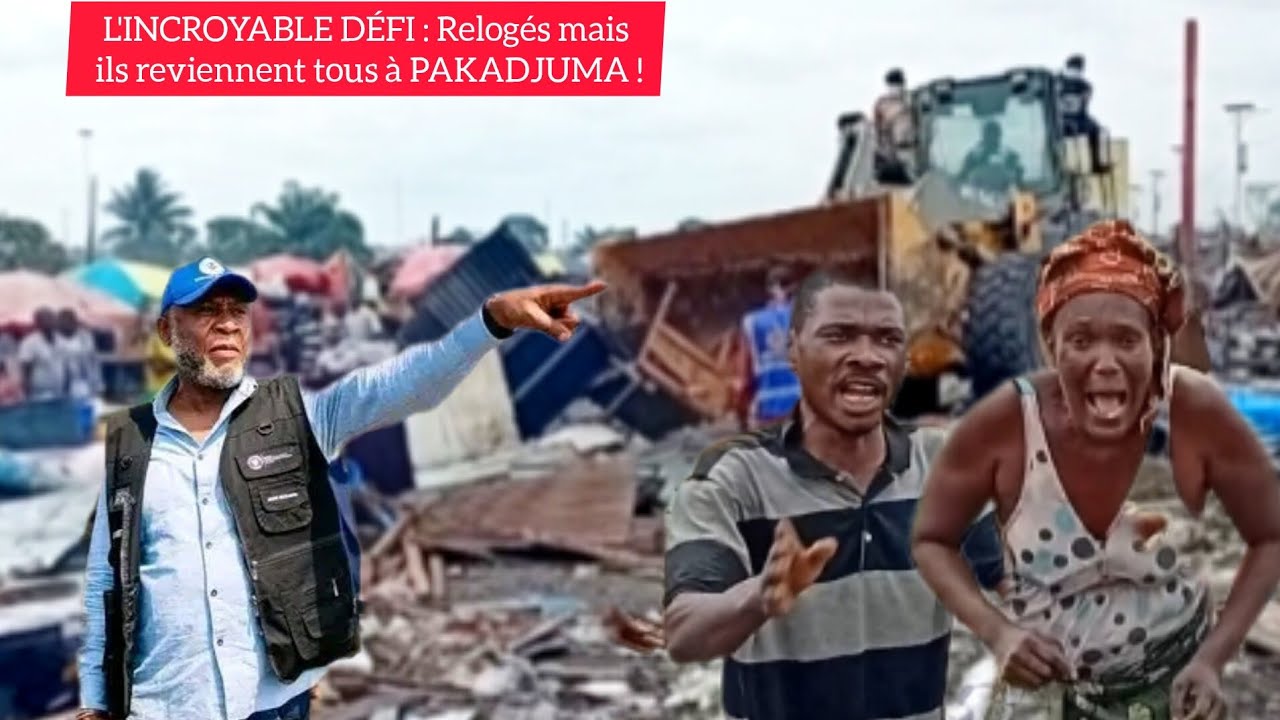 🚨L'INCROYABLE DÉFI : Relogés mais ils reviennent tous à PAKADJUMA !