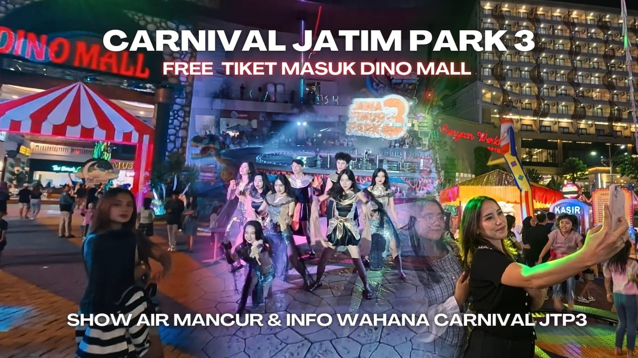Wisata Dino Mall Carnival Jatim Park 3 ( JTP 3 ) Kota Batu Malang