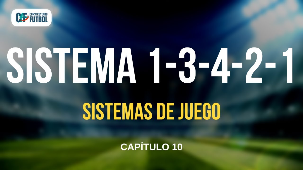 SISTEMA 1-3-4-2-1: Las claves