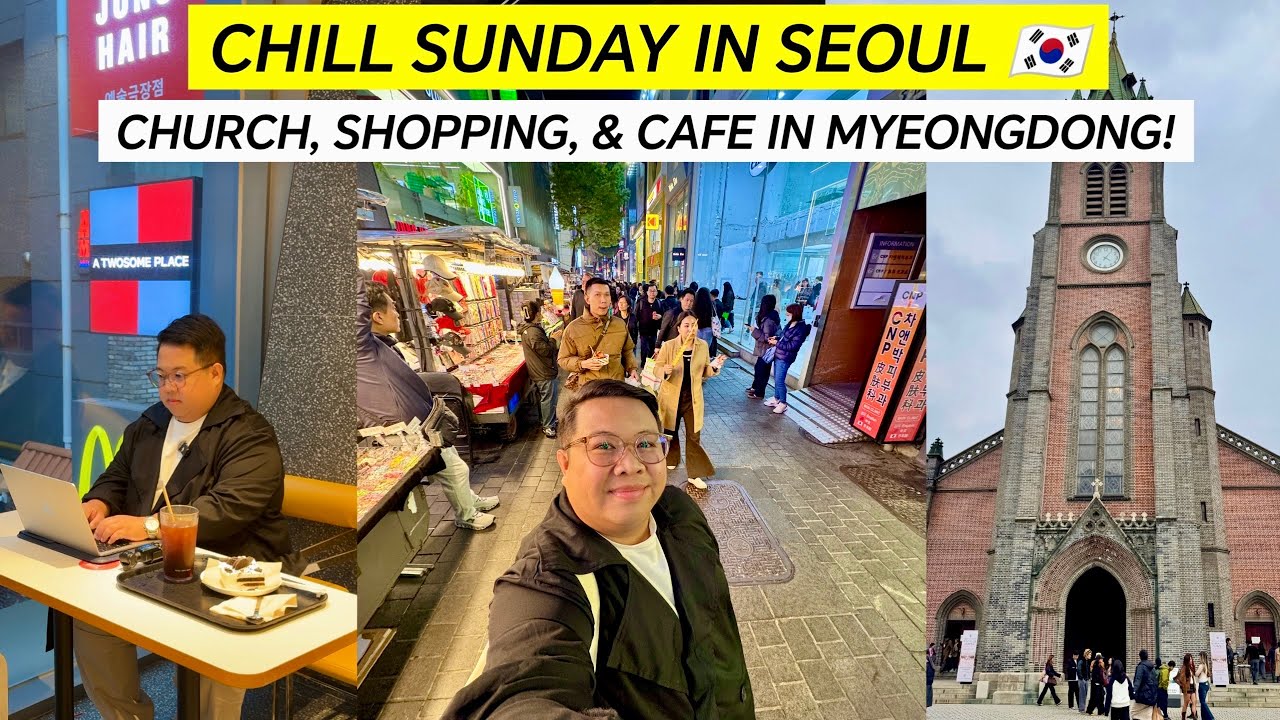 Chill day in Myeongdong! Cathedral,Shopping,& Cafe! 🇰🇷 | JM Banquicio