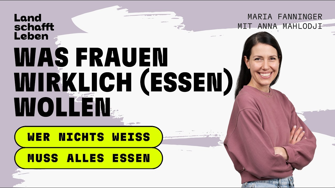 PODCAST # 264 Was Frauen wirklich (essen) wollen | Anna Mahlodji mit Maria Fanninger