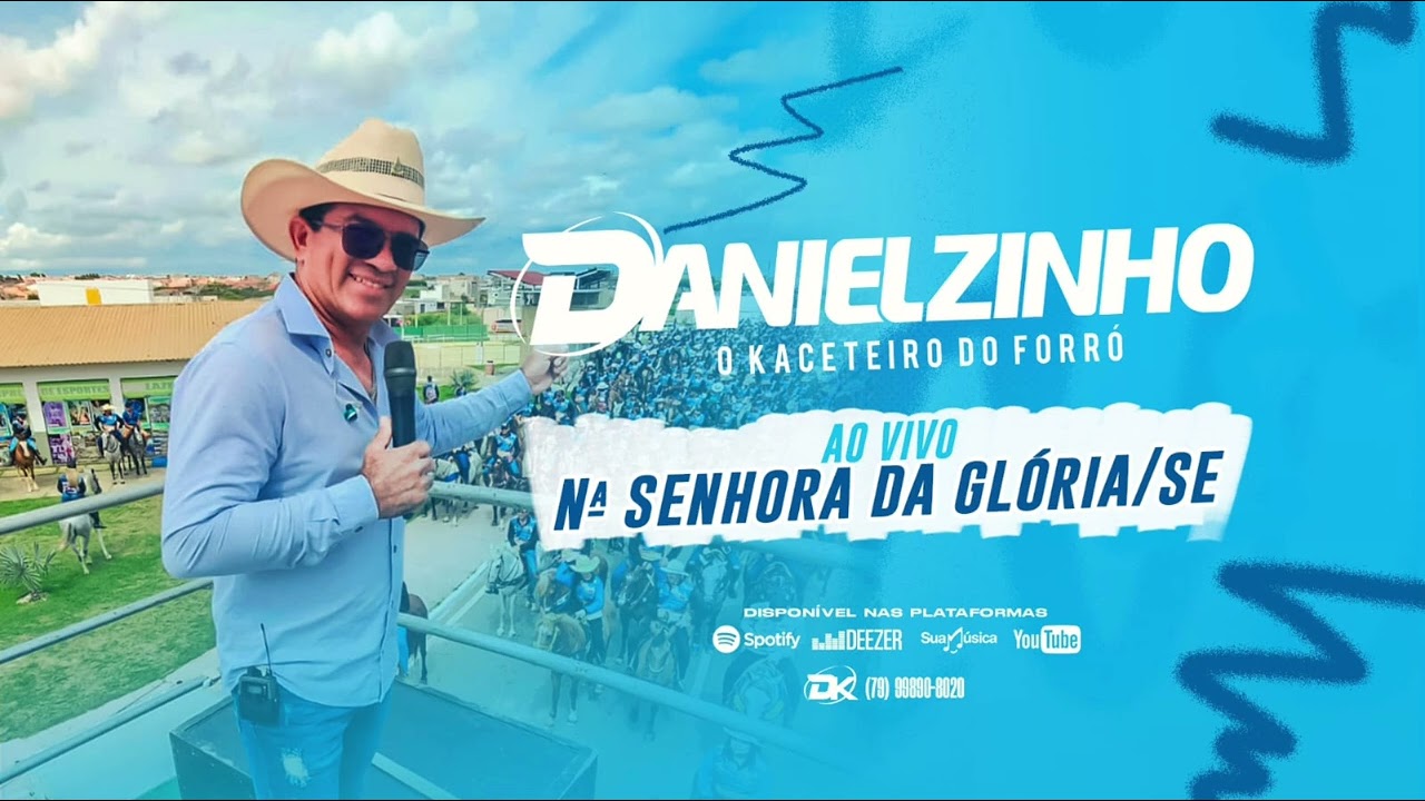DANIELZINHO KACETEIRO AO VIVO EM NOSSA SENHORA DA GLÓRIA.