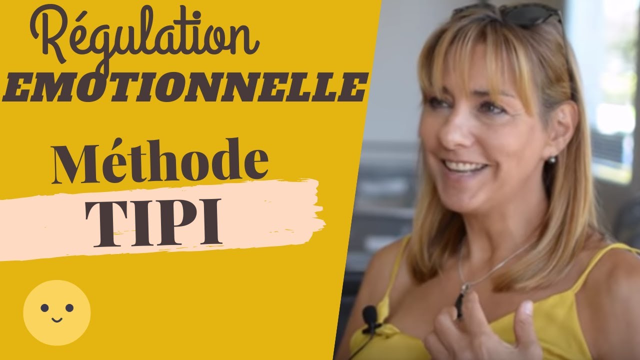 Apprivoiser ses émotions avec la régulation émotionnelle (méthode TIPI)