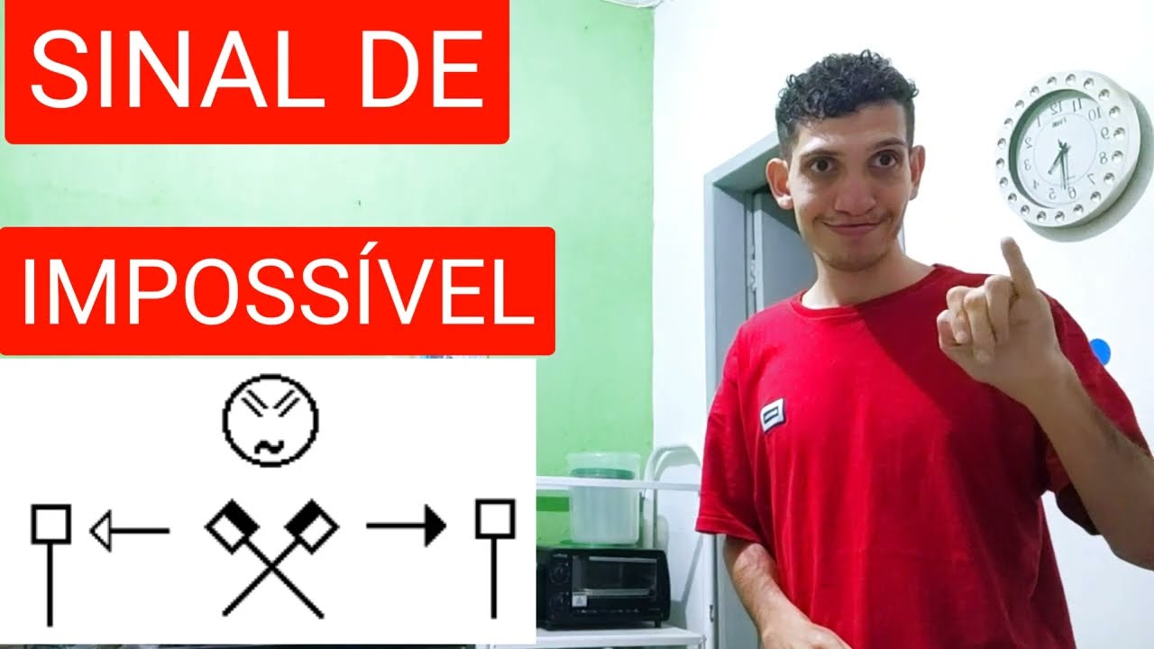 IMPOSSÍVEL | IMPOSSIBILIDADE - SINAL EM LIBRAS