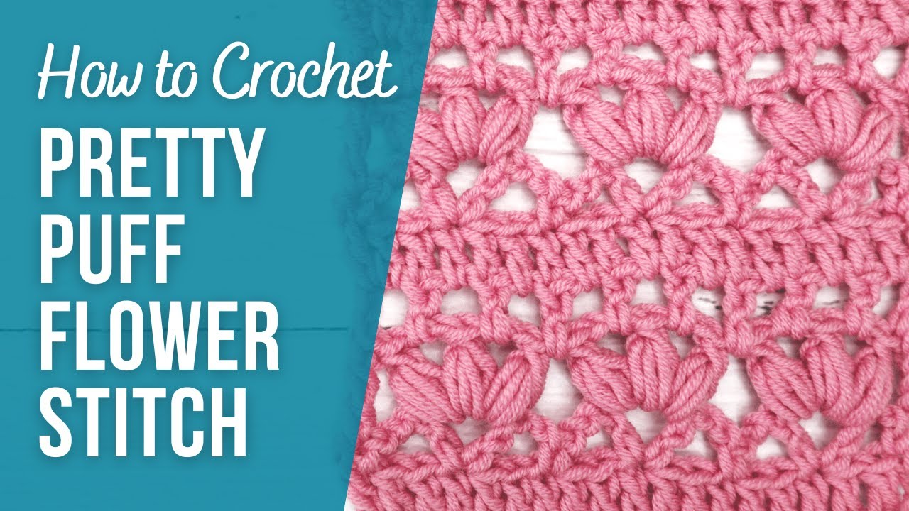 How to Crochet Pretty Puff Flower Stitch Pattern | US Crochet Terms