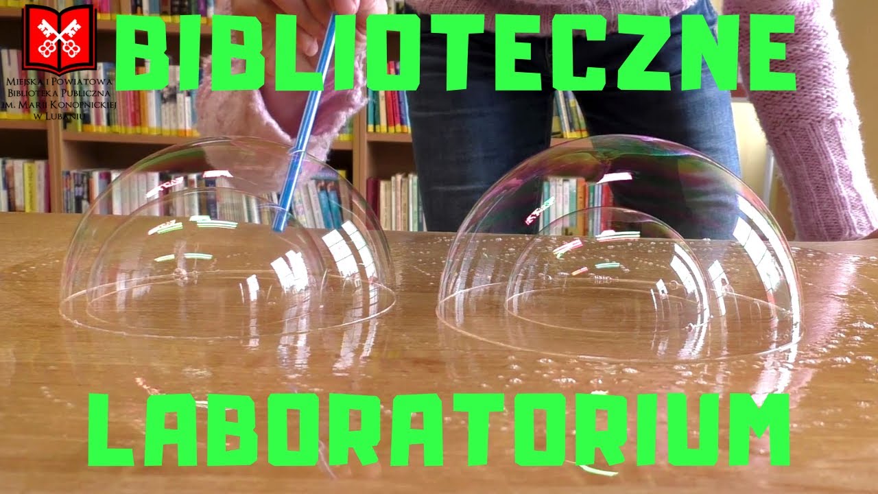 Biblioteczne laboratorium - wulkan, glut, bańka w bańce