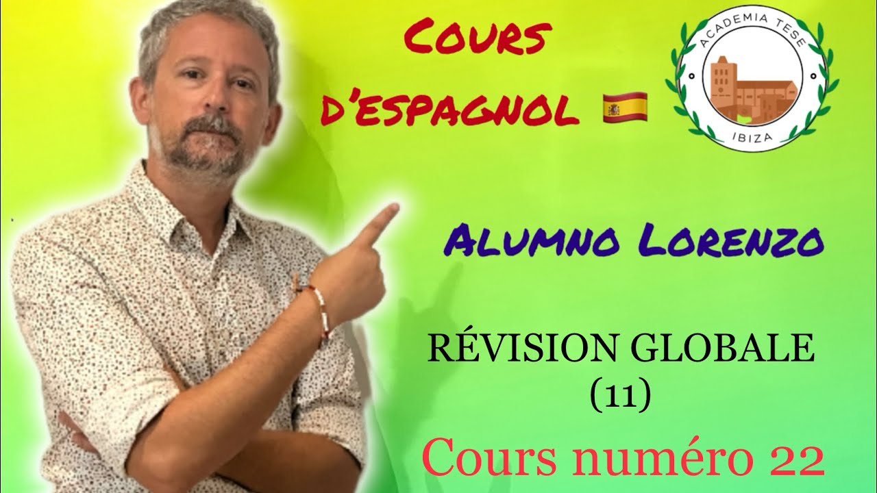 Cours d’espagnol 22 🇪🇸. ÉLÈVE LORENZO. RÉVISION GLOBALE  (11)  #coursdespagnol #ibiza #langues 