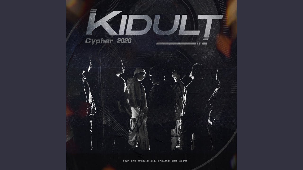 KiDulT Cypher 2020