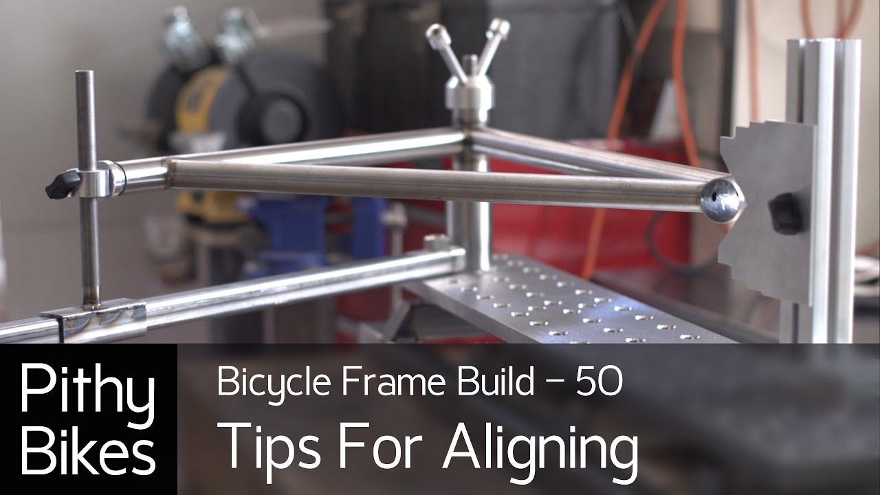 Bicycle Frame Build 50 - Alignment Tips and Modifications
