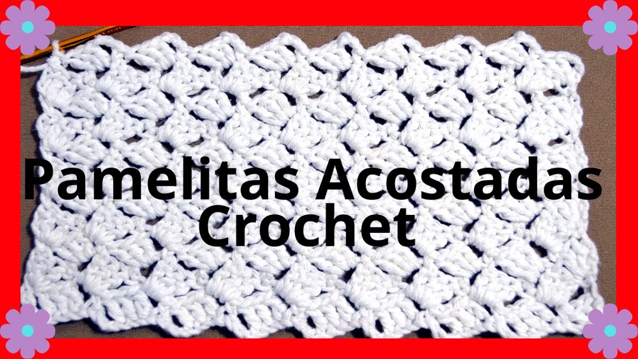 Como hacer el Punto ❤ PAMELITAS acostadas en tejido #crochet (tutorial paso a paso). Moda a Crochet