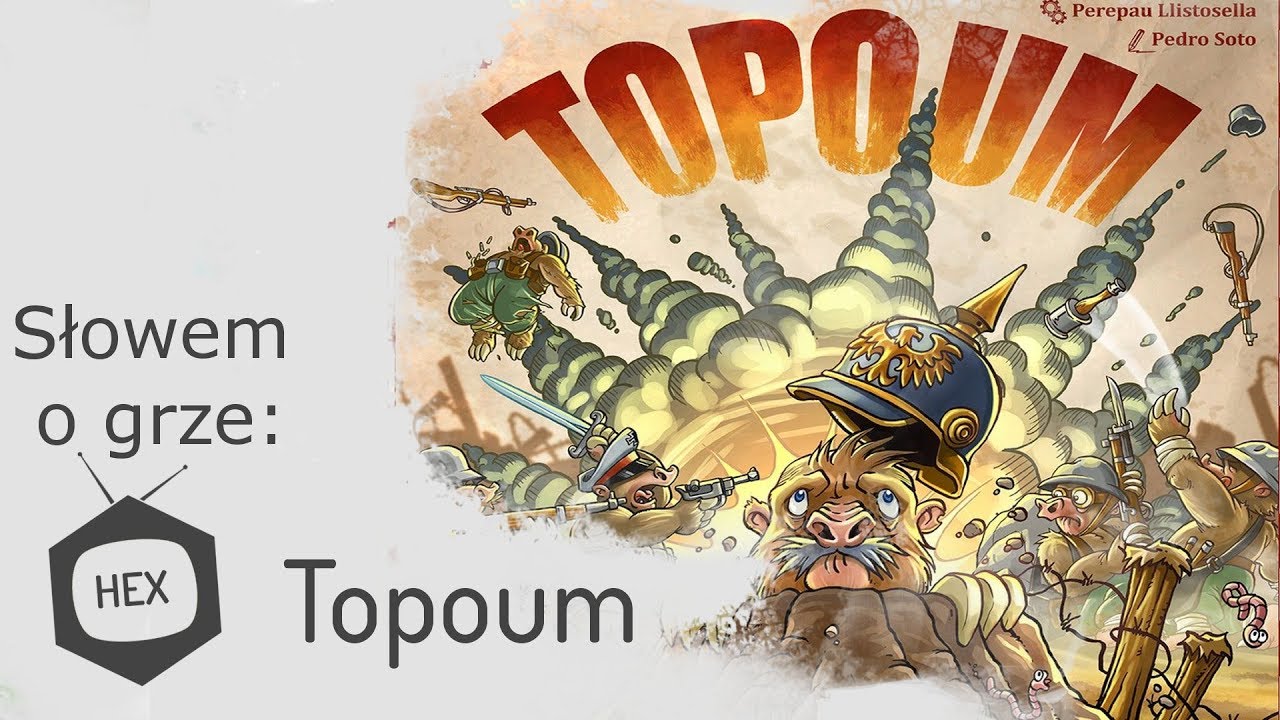 Słowem o Grze: Topoum - Wojny Kret&oacute;w (HexTV)