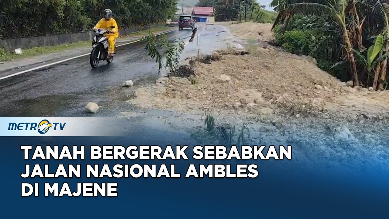 Separuh Jalan Nasional di Majene Ambles, Akibat Pergerakan Tanah