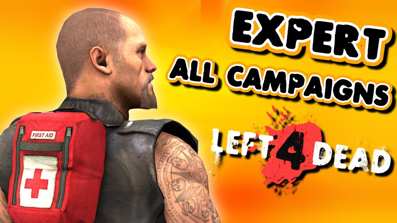 Left 4 Dead - Expert, No Deaths, Solo (All Campaigns)