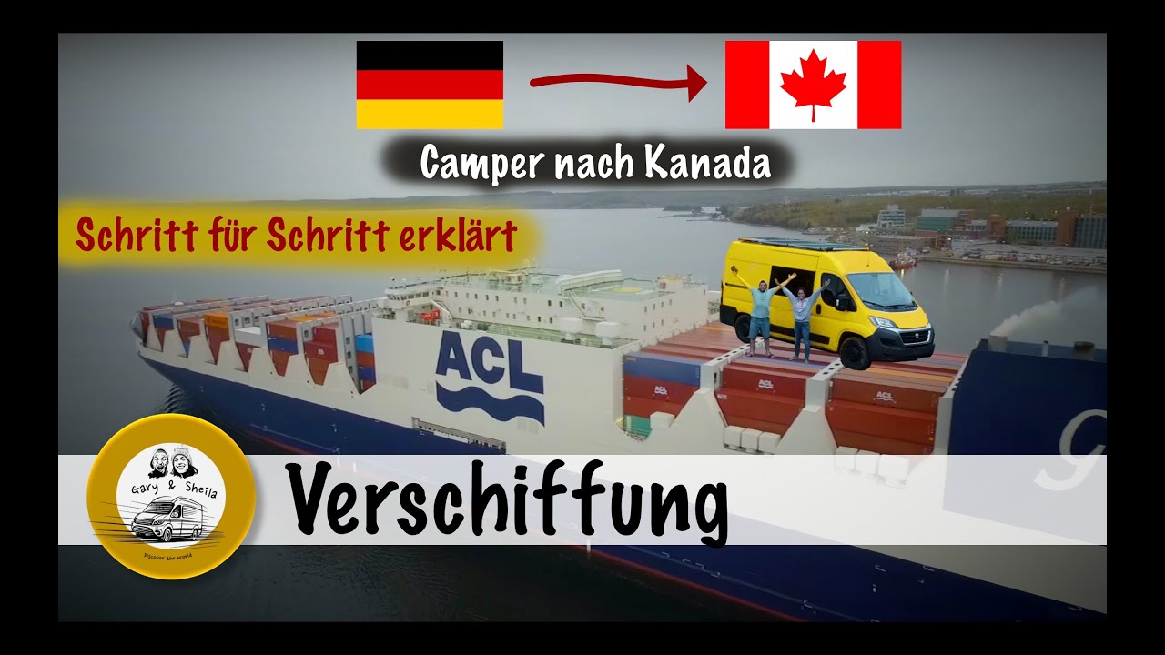 Verschiffung Camper Hamburg nach Halifax | Weltreise | Van Umbau