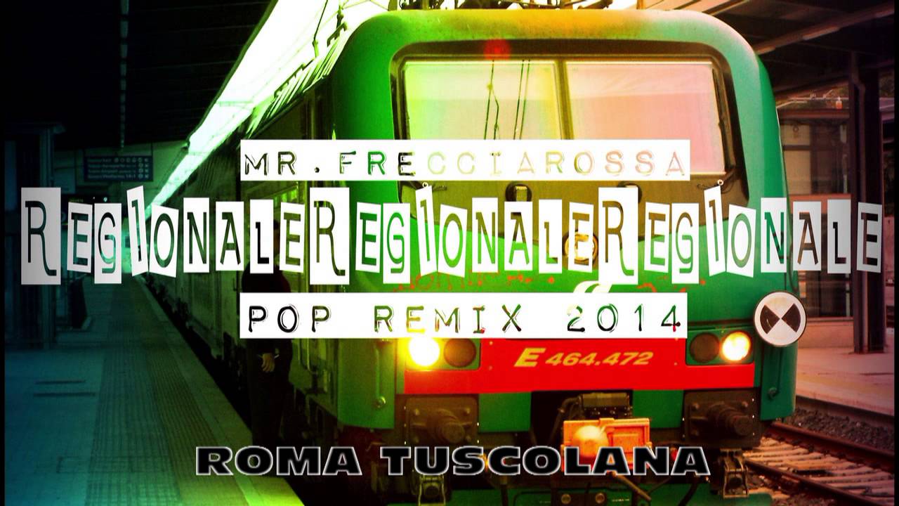 IL TRENO REGIONALE REGIONALE REGIONALE POP REMIX 2014 - Trenitalia Remix.