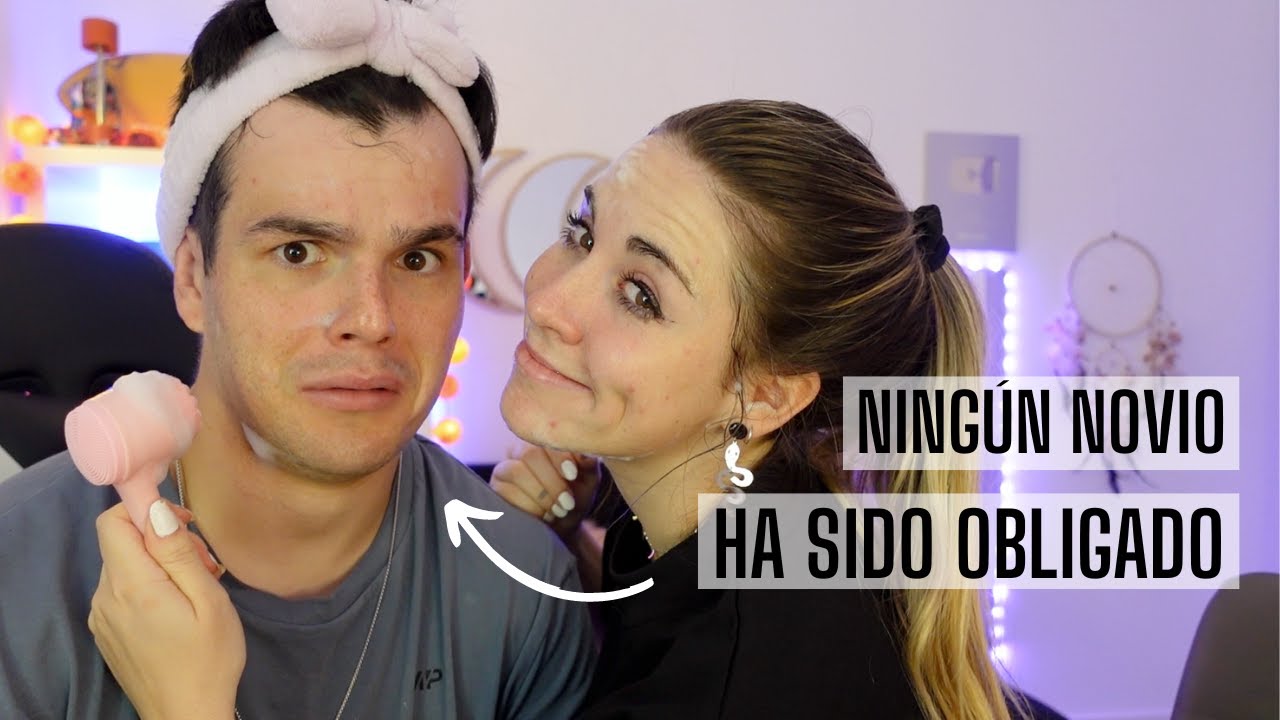 SKINCARE con mi NOVIO 🧖🏻 *sale fatal, no es clikbait lo juro el vídeo no tiene desperdicio* 🤦🏼‍♀️😂