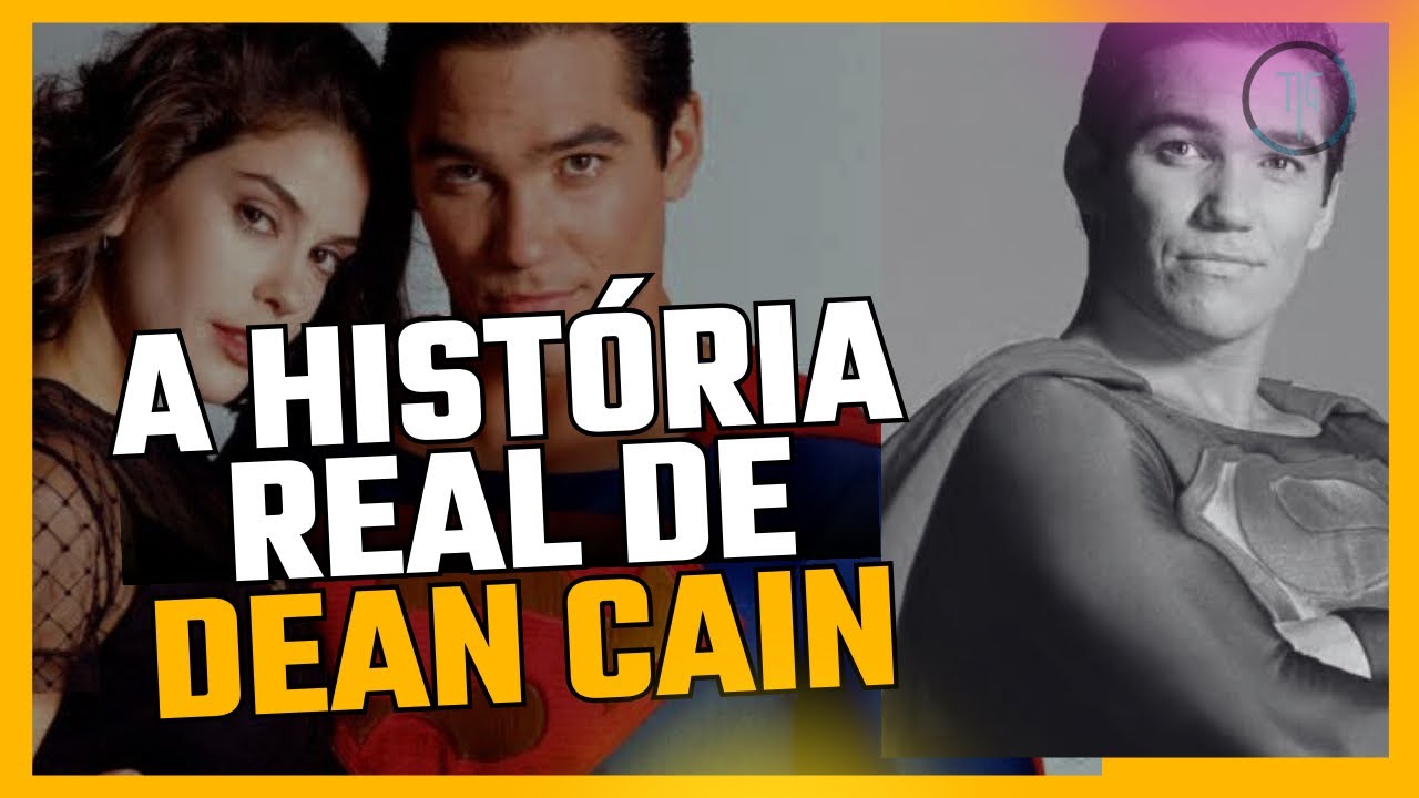 POR ONDE ANDA DEAN CAIN, O SUPER MAN DOS ANOS 90