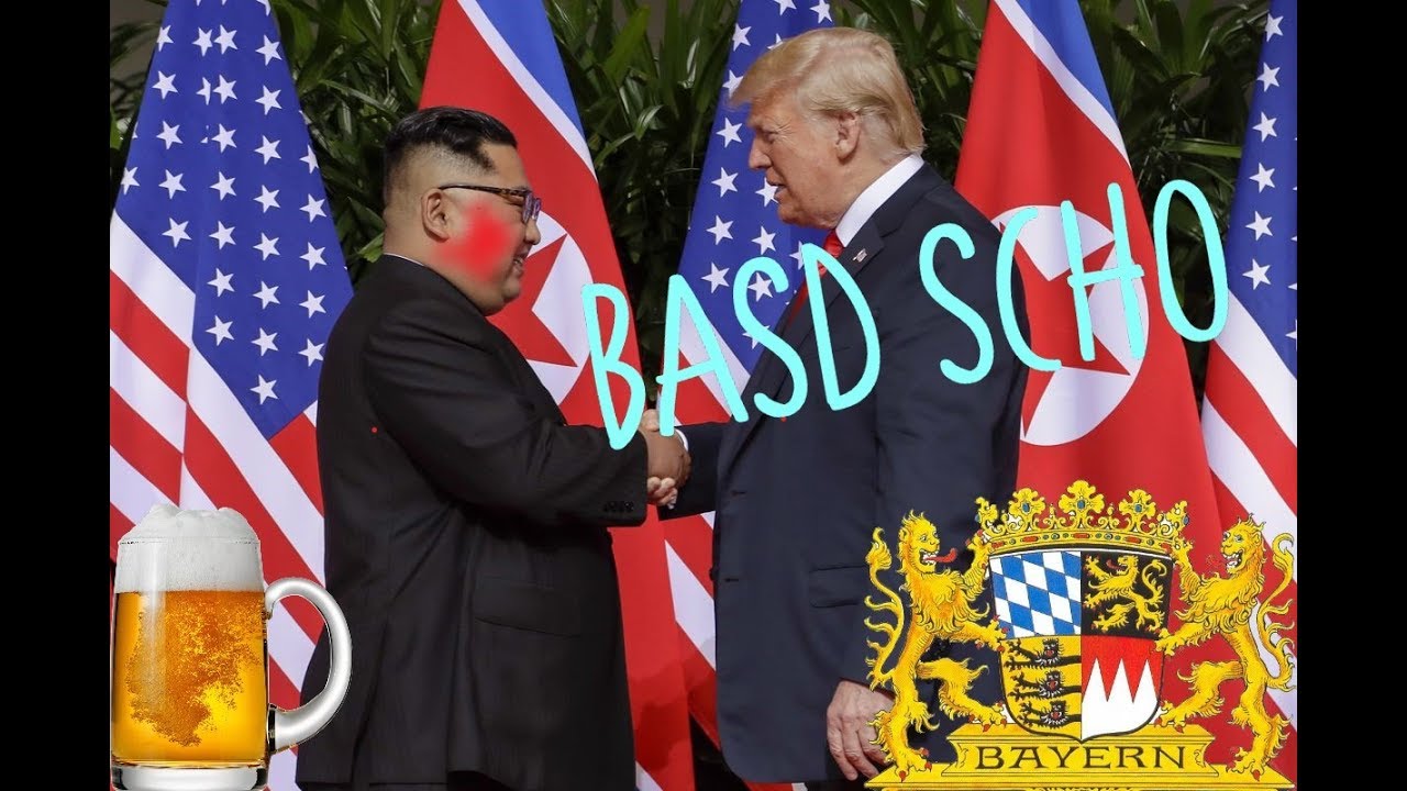 Donald Trump / Kim Jong Un Treffen [bayrisch]