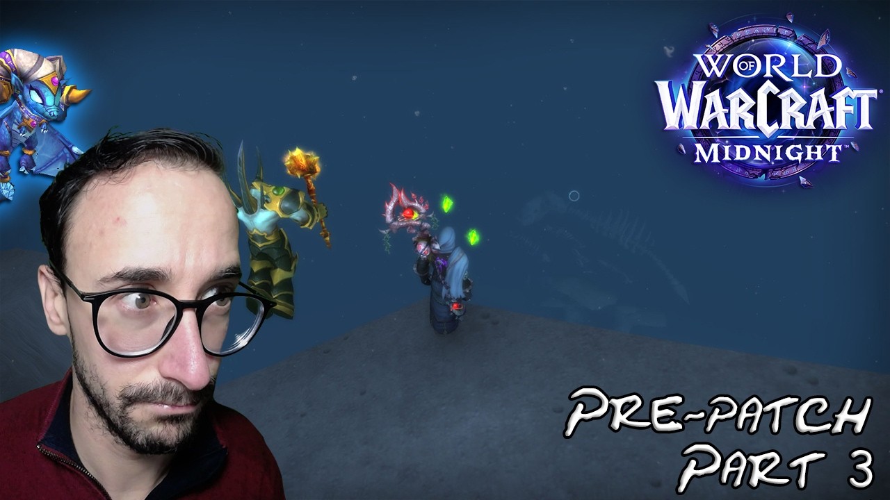 【World Of Warcraft : Midnight】Pre-patch 12.0 - Secret sous l'océan... (part 3)